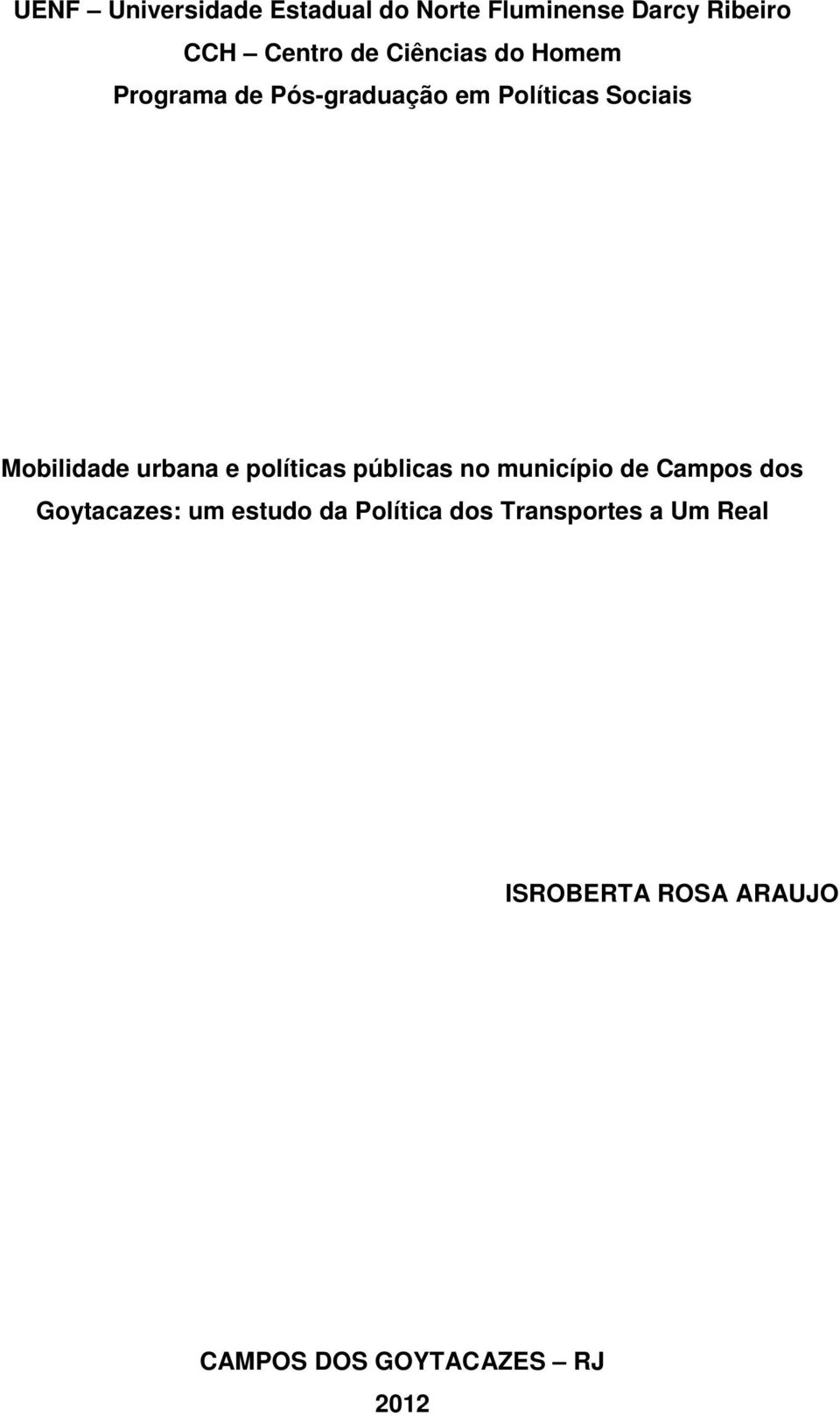 urbana e políticas públicas no município de Campos dos Goytacazes: um estudo da