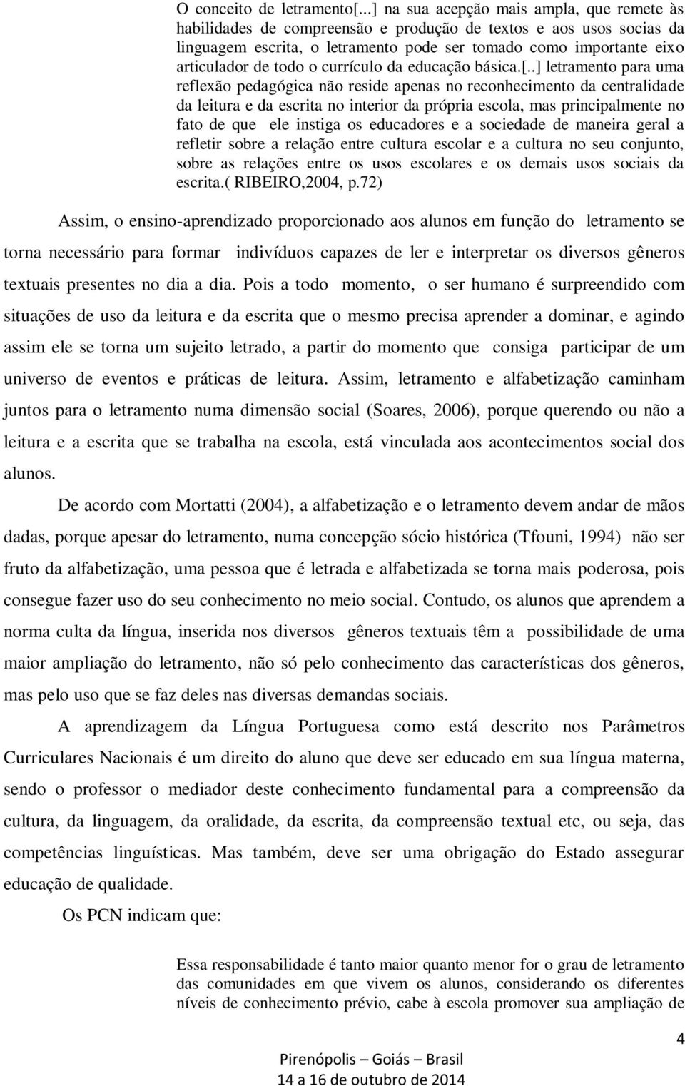 todo o currículo da educação básica.[.