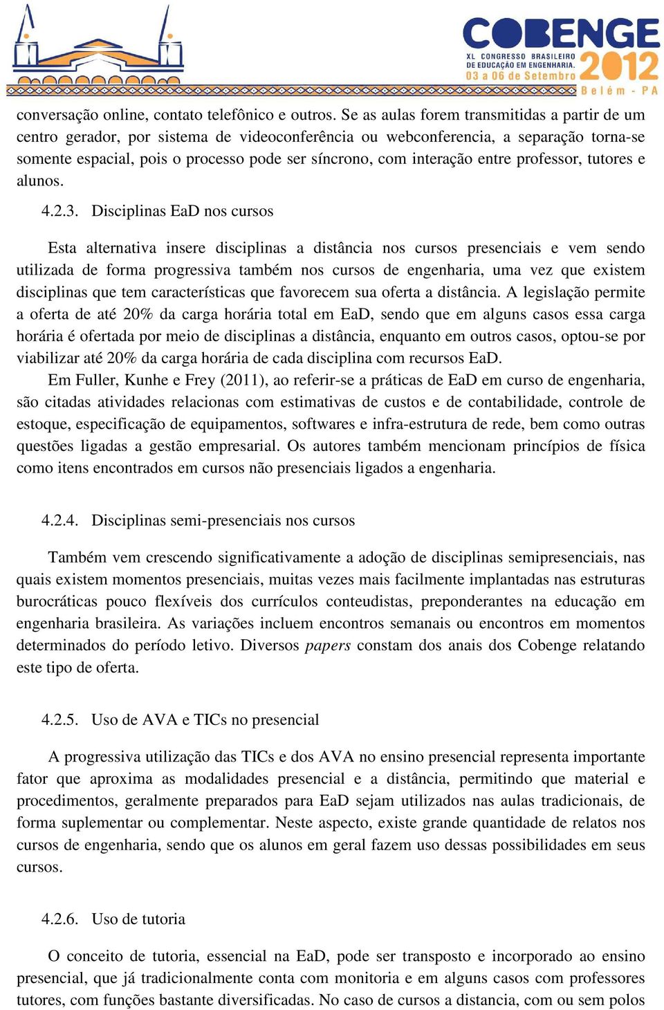 interação entre professor, tutores e alunos. 4.2.3.