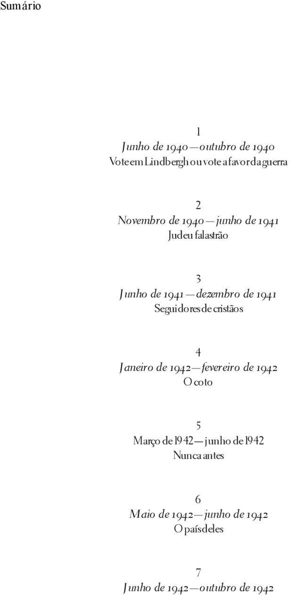 Seguidores de cristãos 4 Janeiro de 1942 fevereiro de 1942 O coto 5 Março de 1942