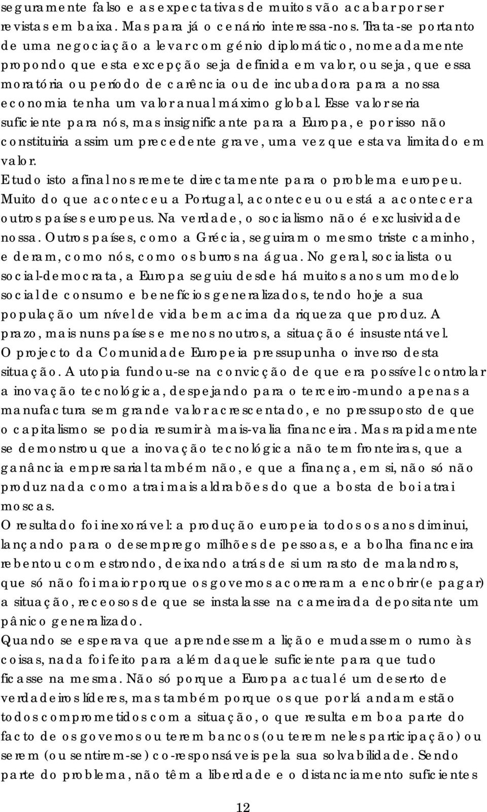 para a nossa economia tenha um valor anual máximo global.