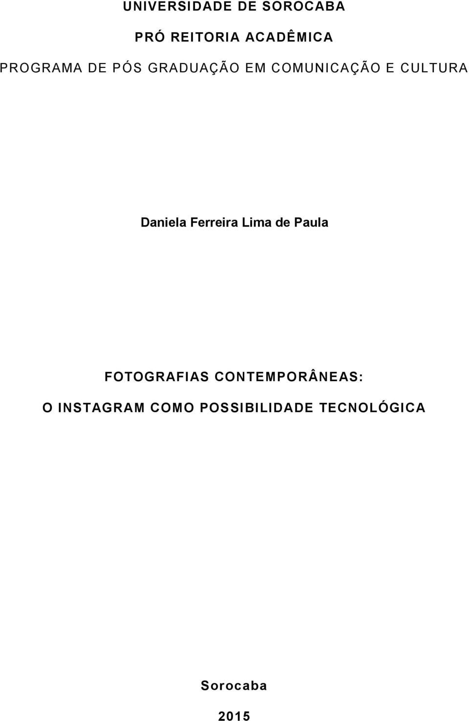 Daniela Ferreira Lima de Paula FOTOGRAFIAS