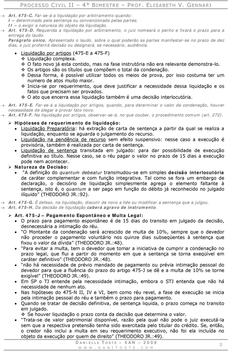 Apresentado o laudo, sobre o qual poderão as partes manifestar-se no prazo de dez dias, o juiz proferirá decisão ou designará, se necessário, audiência.