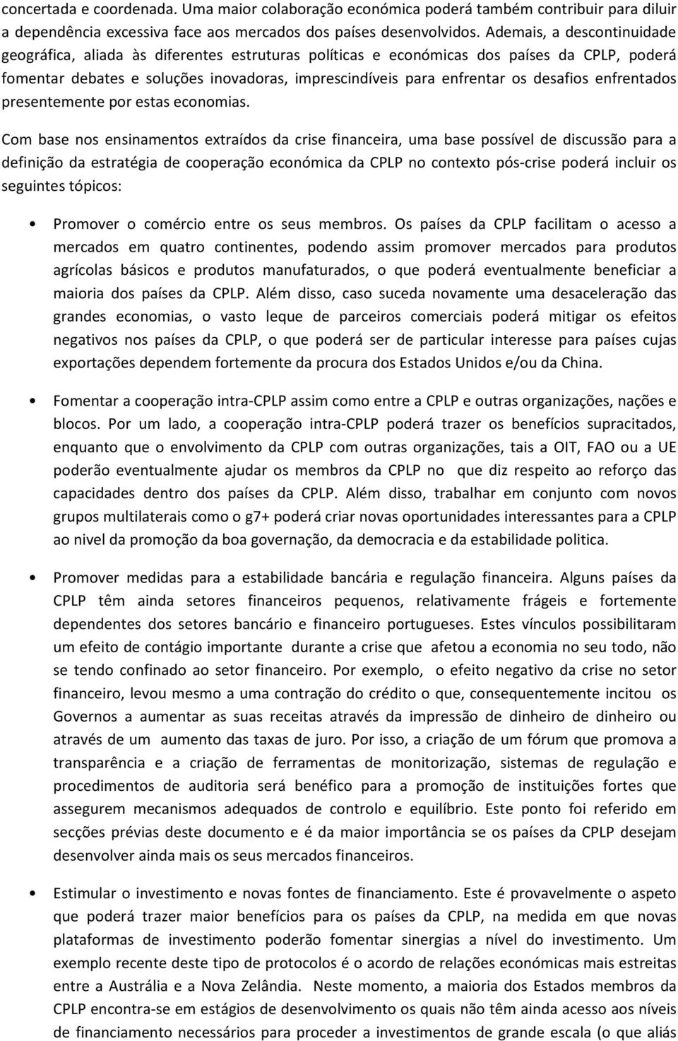 desafios enfrentados presentemente por estas economias.