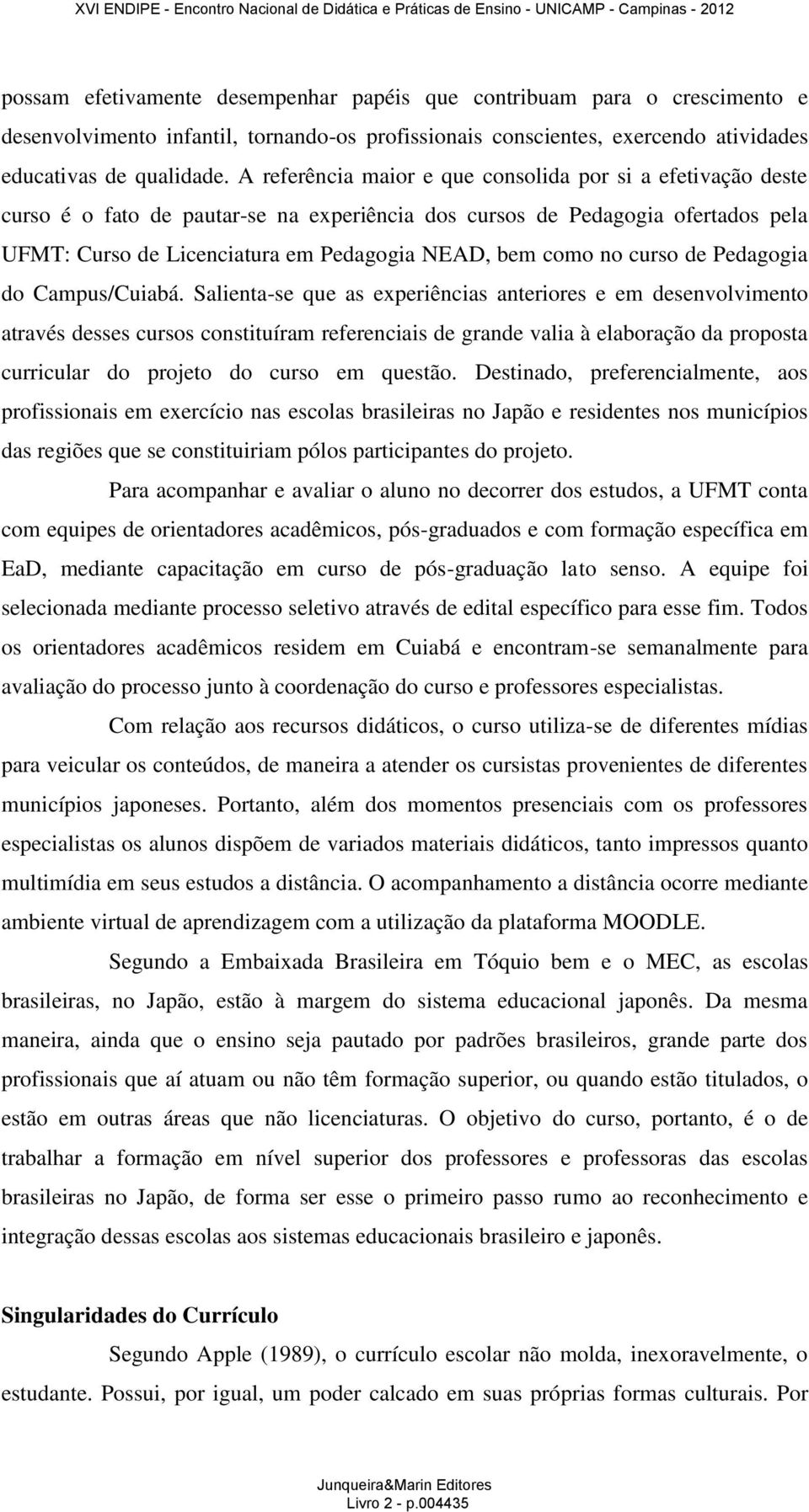 no curso de Pedagogia do Campus/Cuiabá.