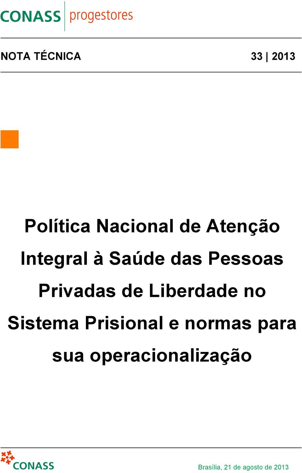 de Liberdade no Sistema Prisional e normas