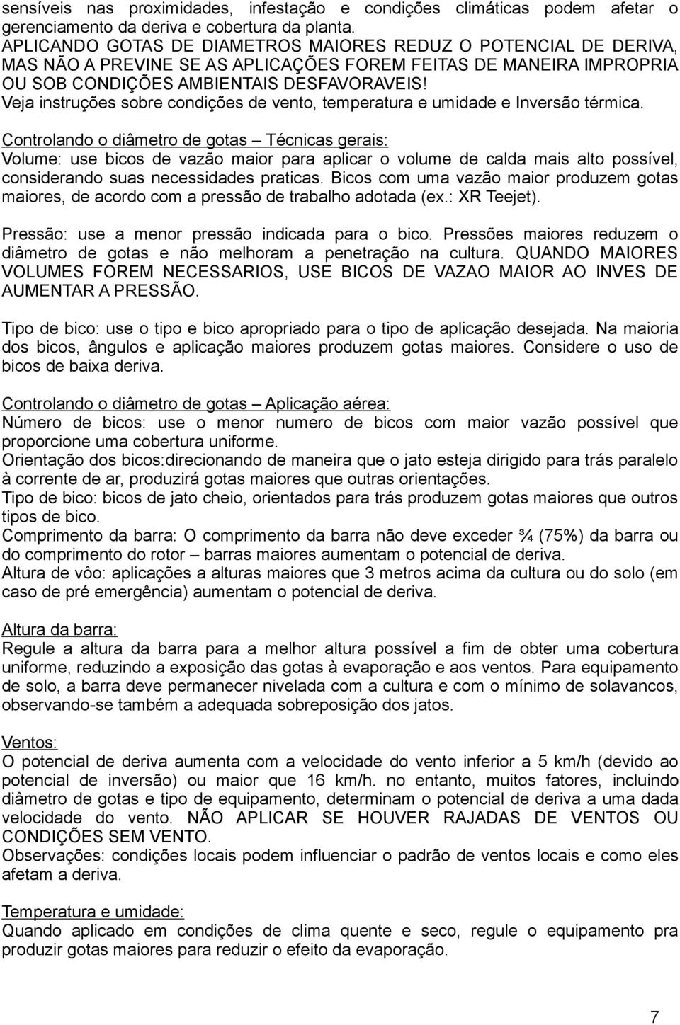 Veja instruções sobre condições de vento, temperatura e umidade e Inversão térmica.