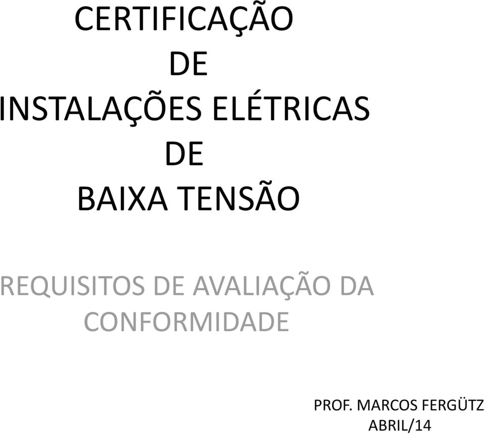 REQUISITOS DE AVALIAÇÃO DA