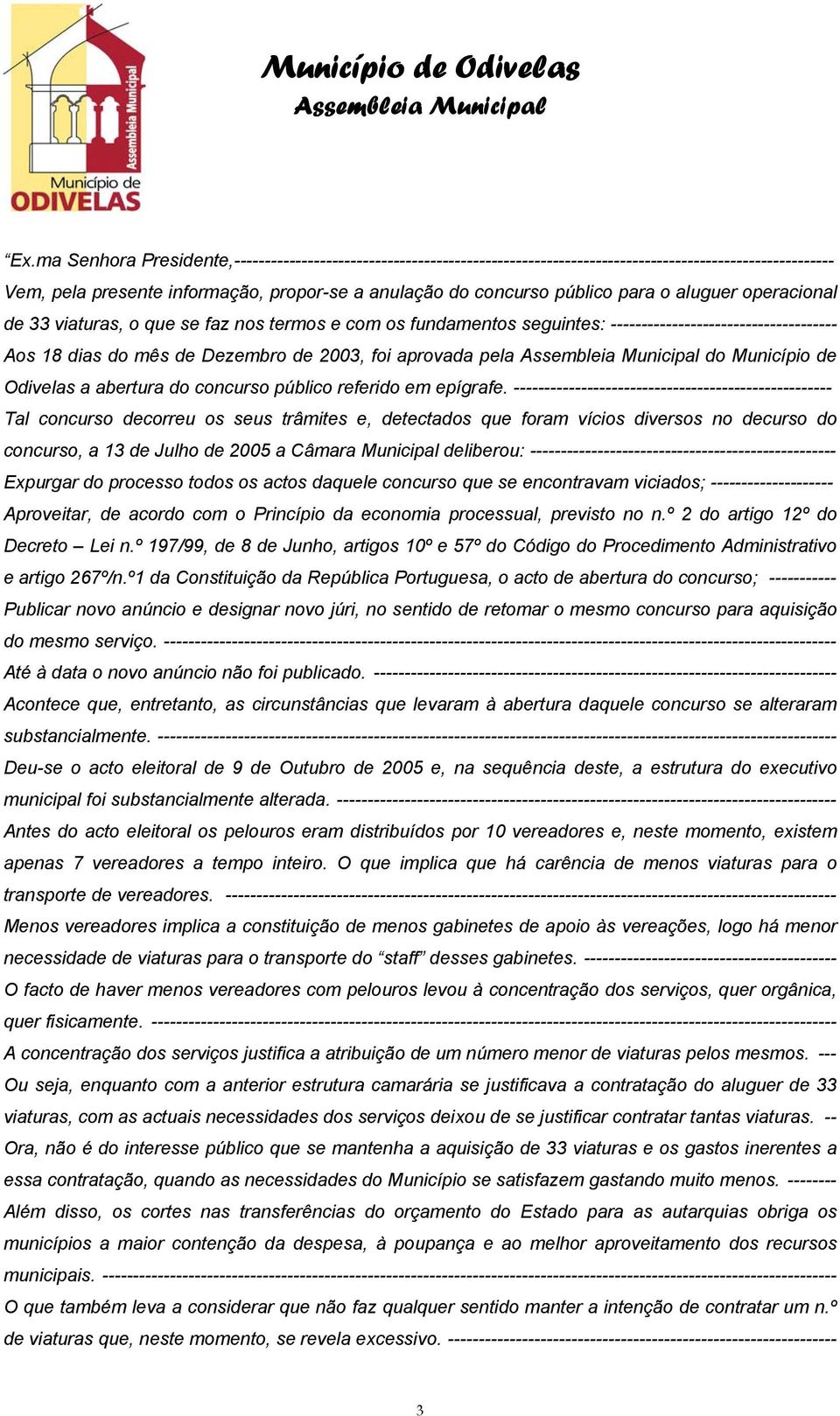 Município de Odivelas a abertura do concurso público referido em epígrafe.