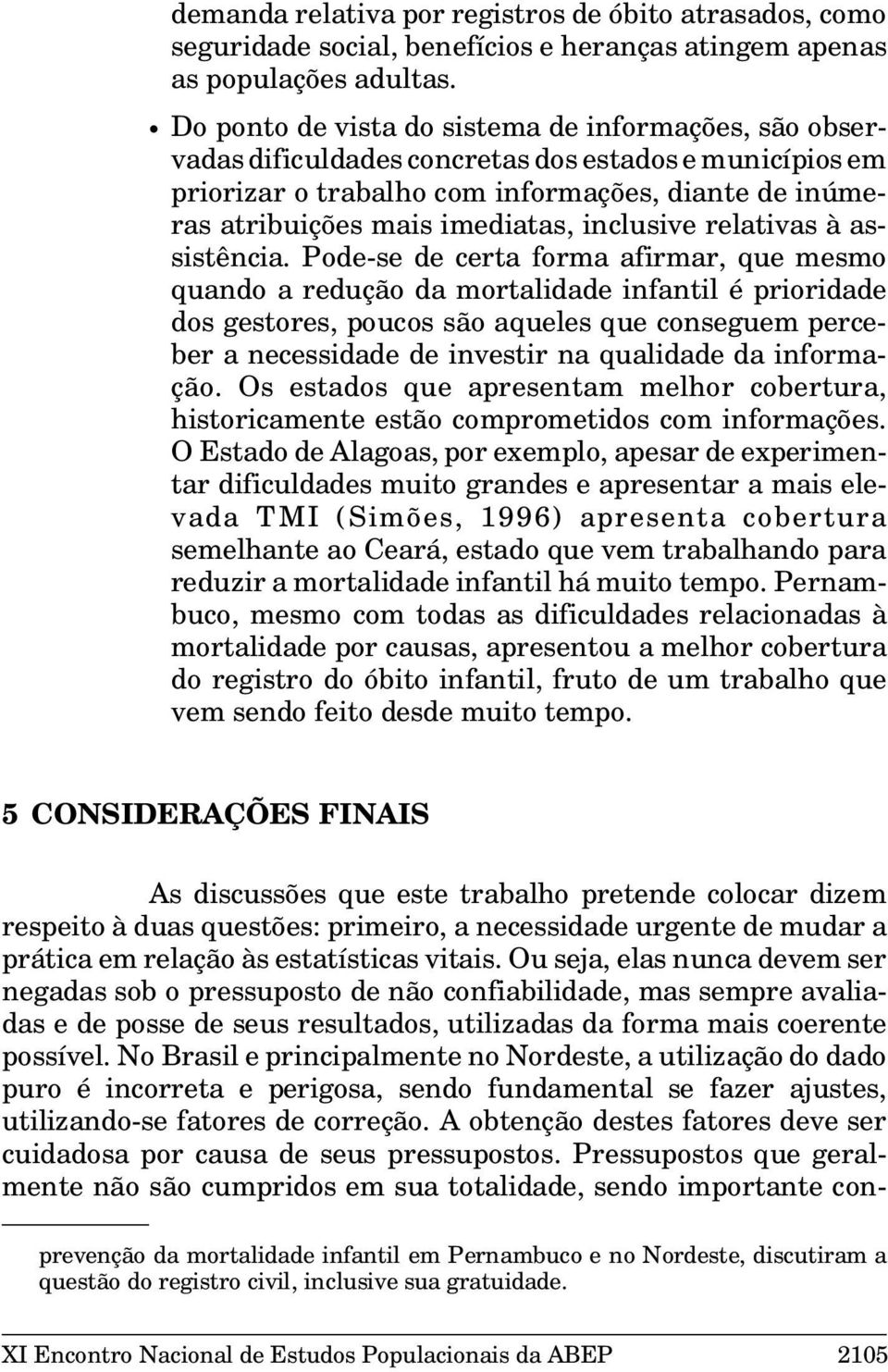 inclusive relativas à assistência.