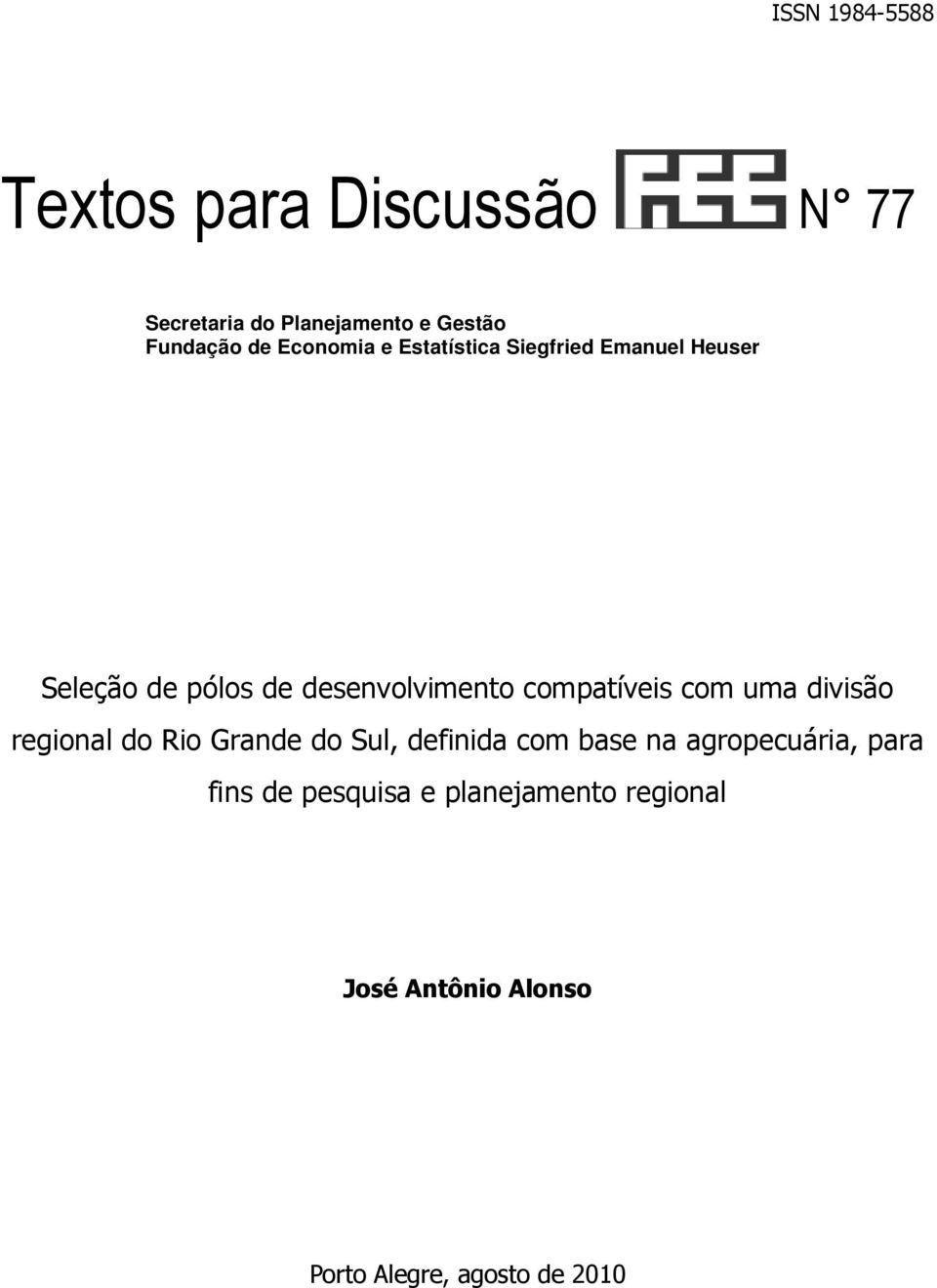 compatíveis com uma divisão regional do Rio Grande do Sul, definida com base na