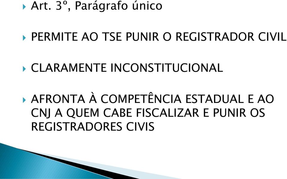 INCONSTITUCIONAL AFRONTA À COMPETÊNCIA