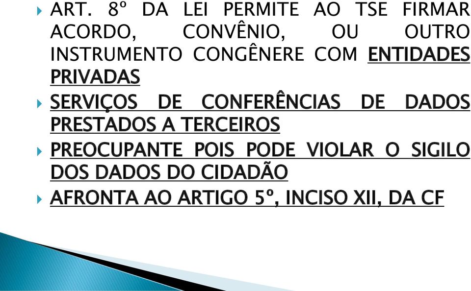 CONFERÊNCIAS DE DADOS PRESTADOS A TERCEIROS PREOCUPANTE POIS PODE