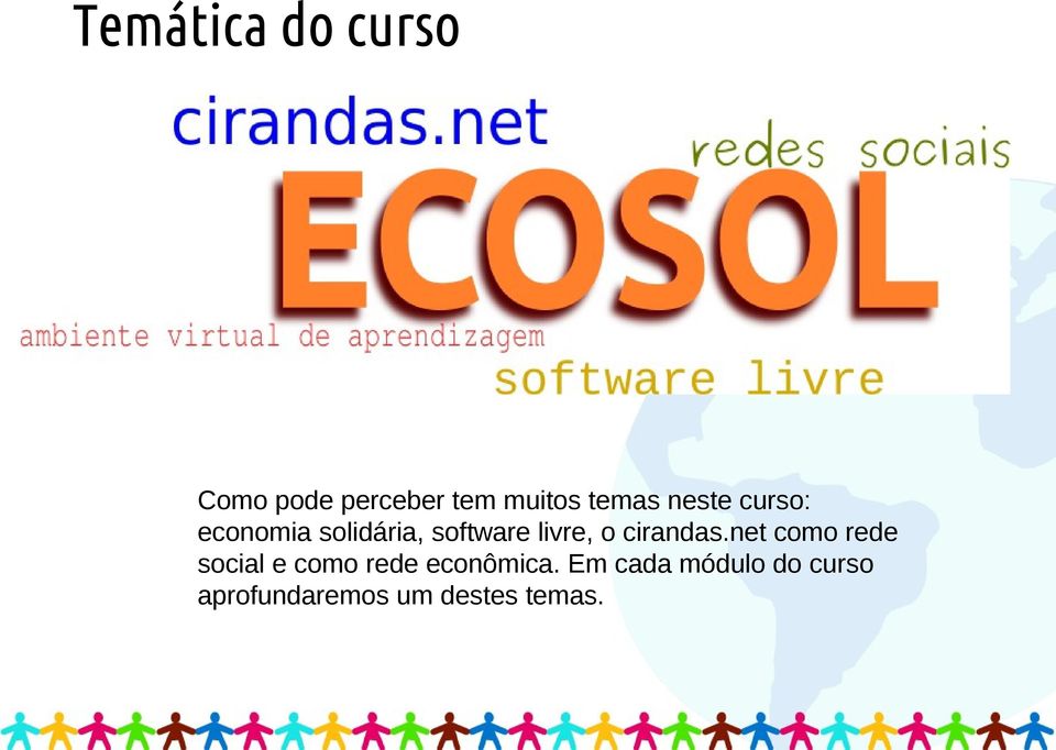 cirandas.net como rede social e como rede econômica.