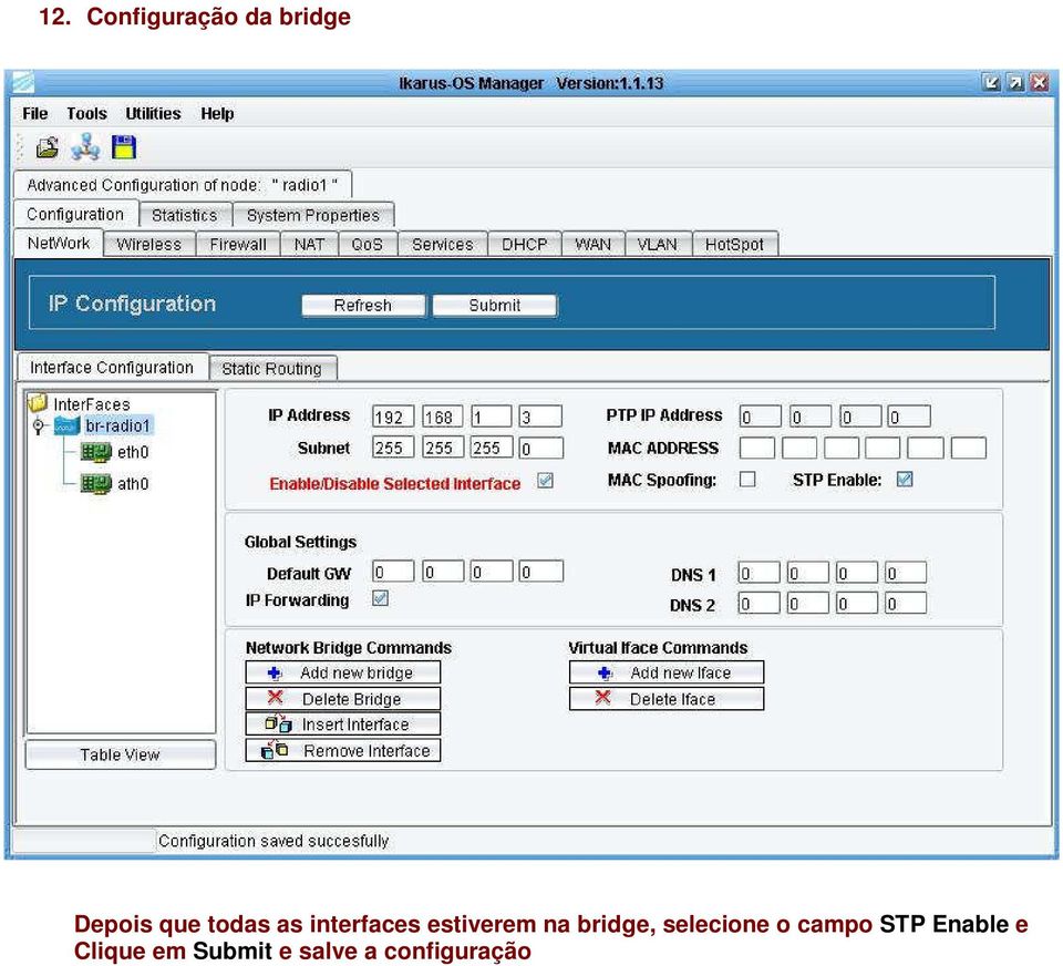 bridge, selecione o campo STP Enable