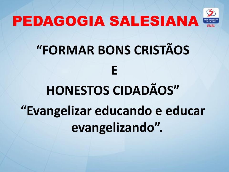 CIDADÃOS Evangelizar