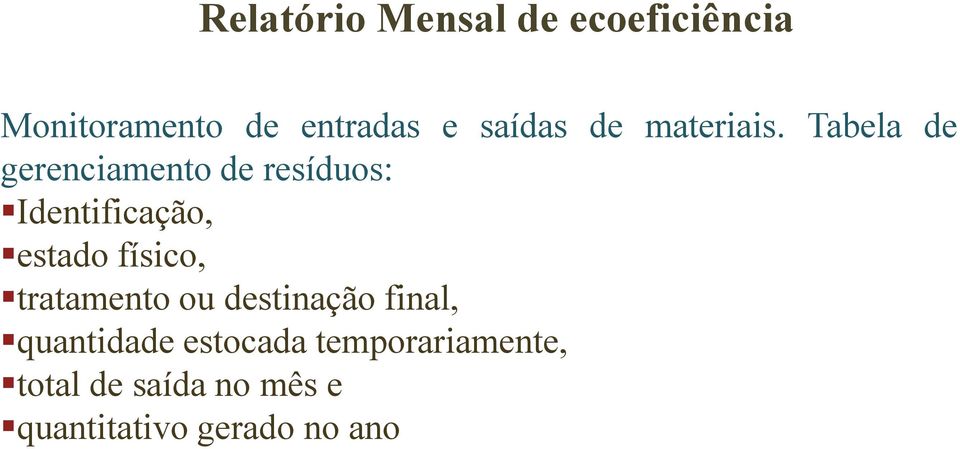 Tabela de gerenciamento de resíduos: Identificação, estado físico,