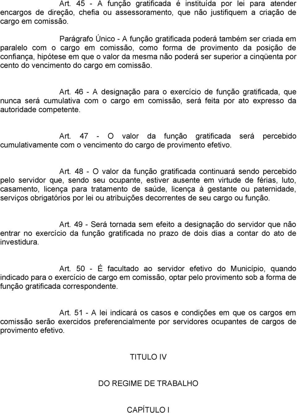 superior a cinqüenta por cento do vencimento do cargo em comissão. Art.