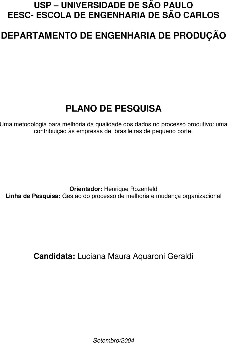 contribuição às empresas de brasileiras de pequeno porte.