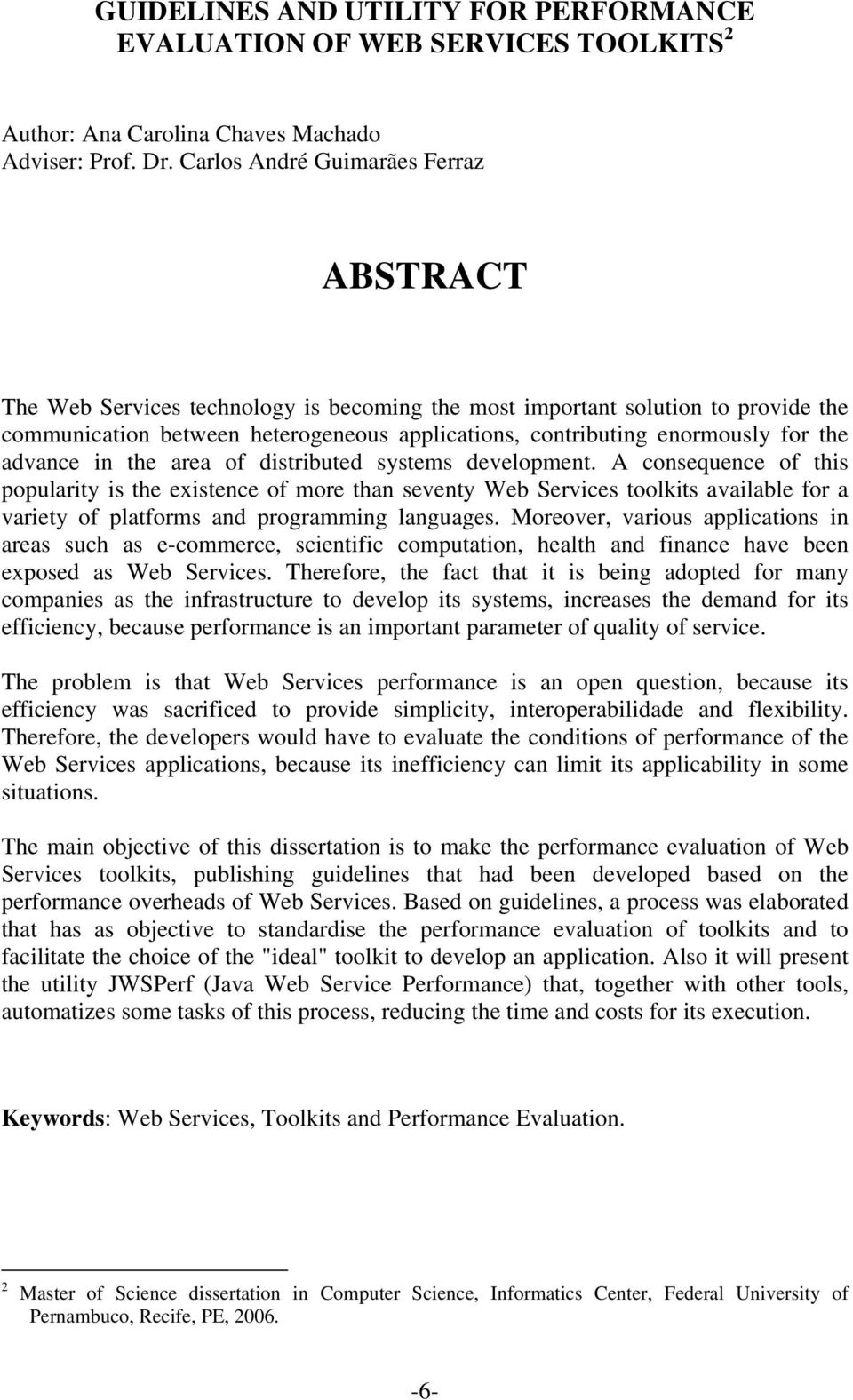 the advance in the area of distributed systems development.