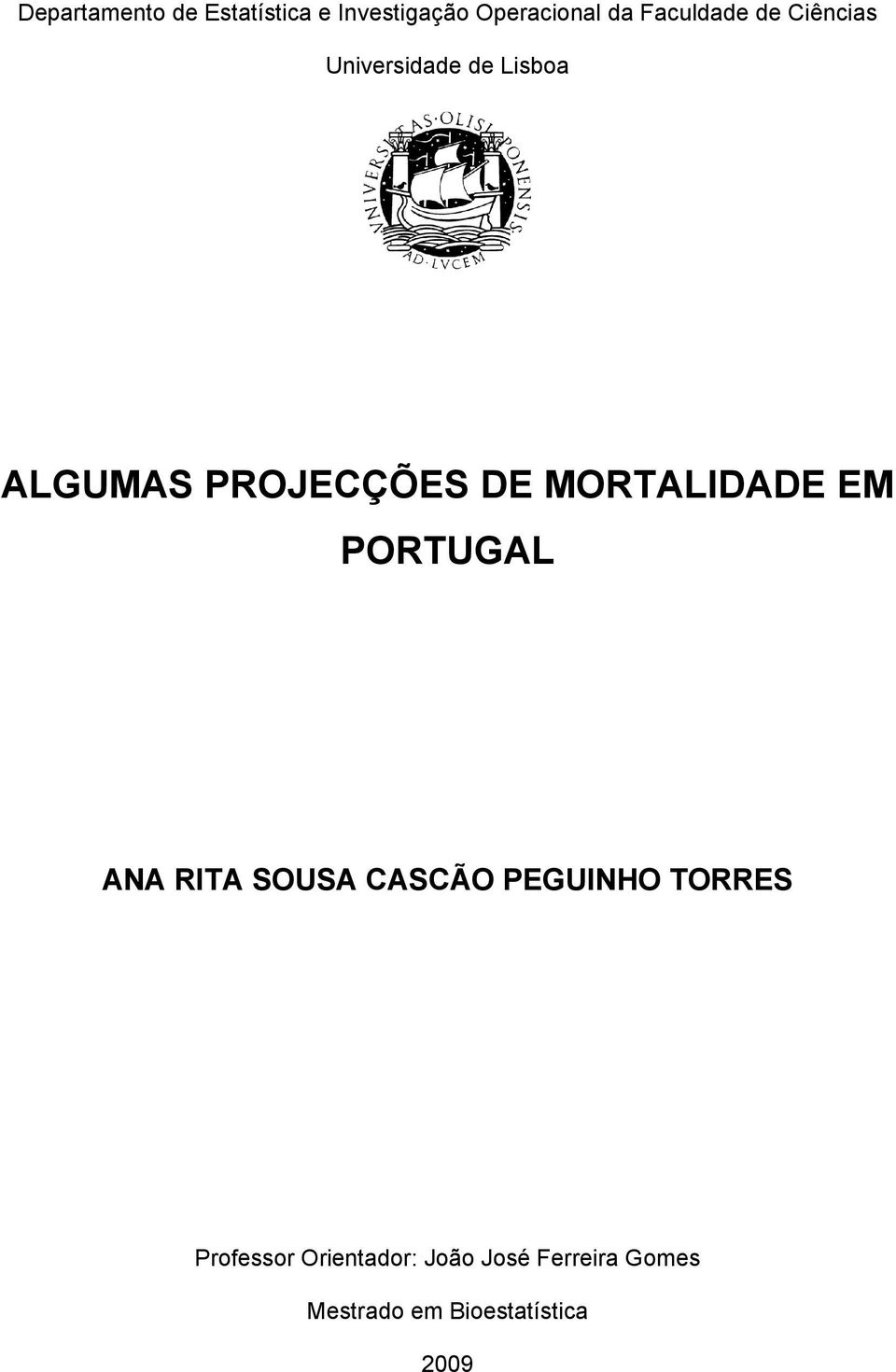 MORTALIDADE EM PORTUGAL ANA RITA SOUSA CASCÃO PEGUINHO