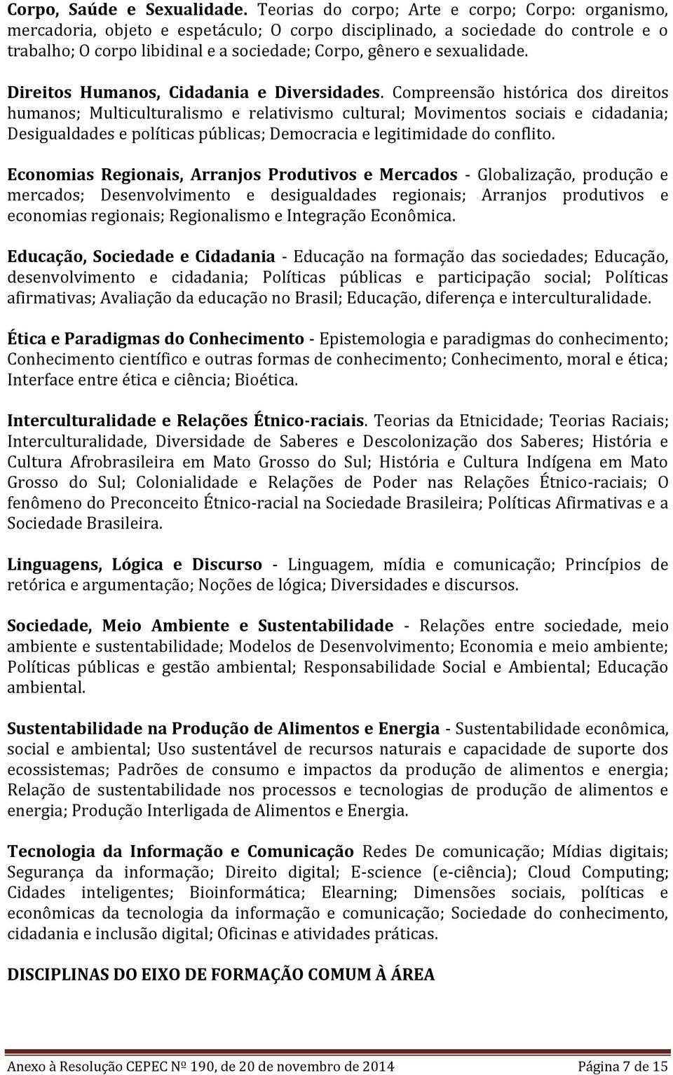 sexualidade. Direitos Humanos, Cidadania e Diversidades.