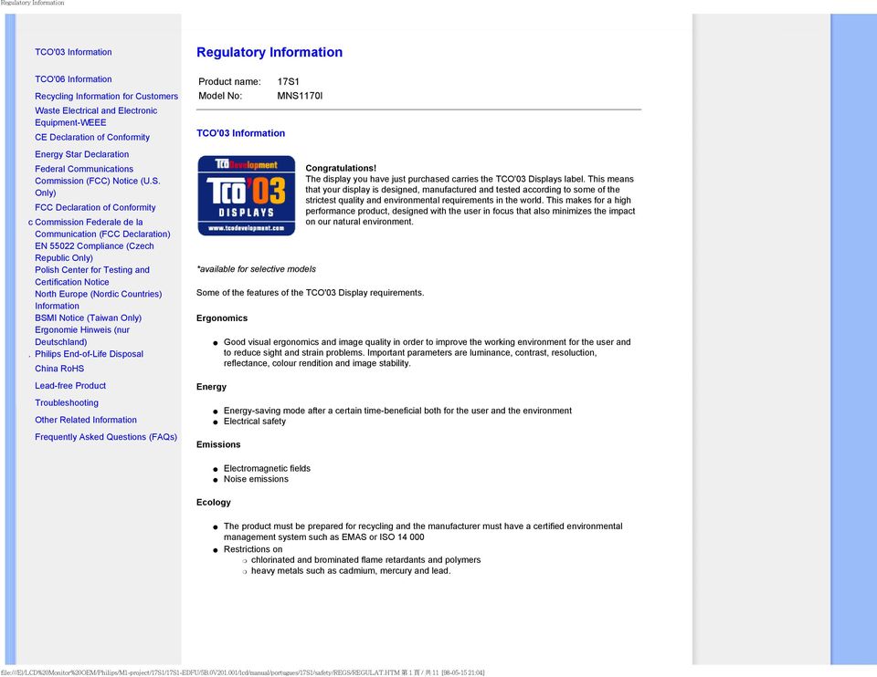 MNS1170I Energy Star Declaration Federal Communications Commission (FCC) Notice (U.S. Only) FCC Declaration of Conformity c Commission Federale de la Communication (FCC Declaration) EN 55022