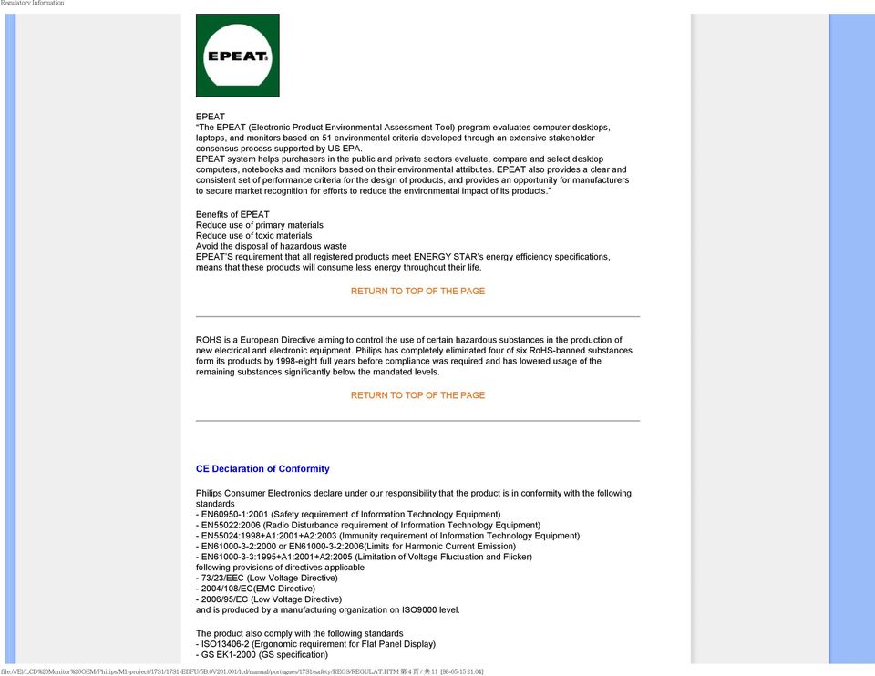 EPEAT system helps purchasers in the public and private sectors evaluate, compare and select desktop computers, notebooks and monitors based on their environmental attributes.