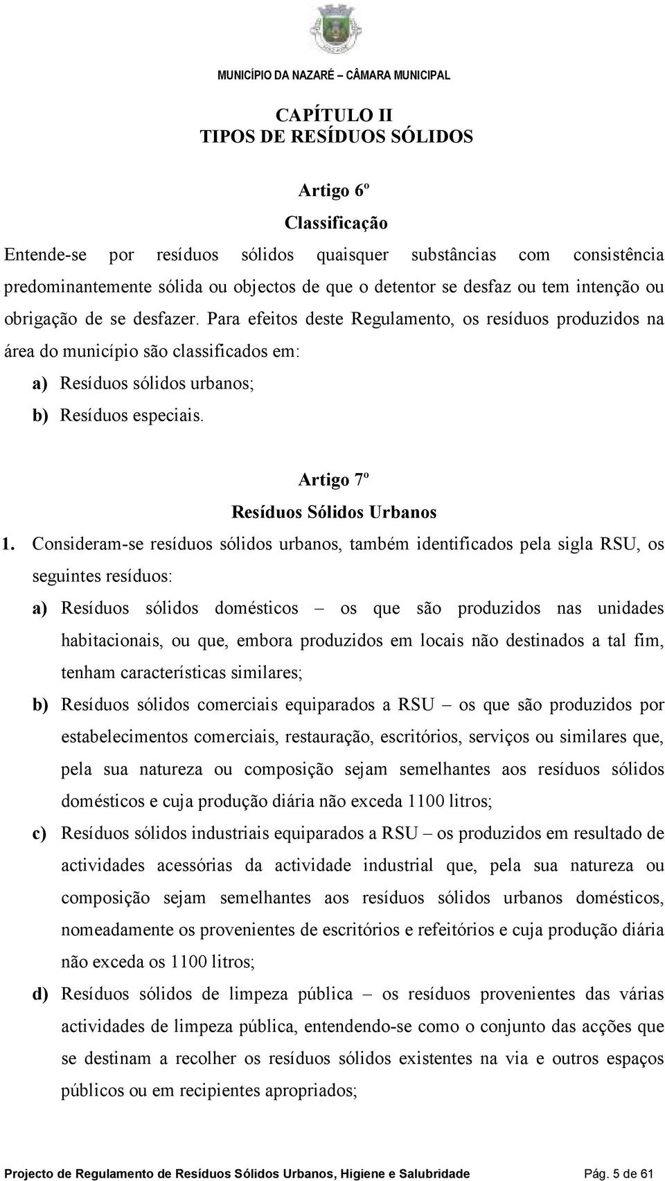 Artigo 7º Resíduos Sólidos Urbanos 1.