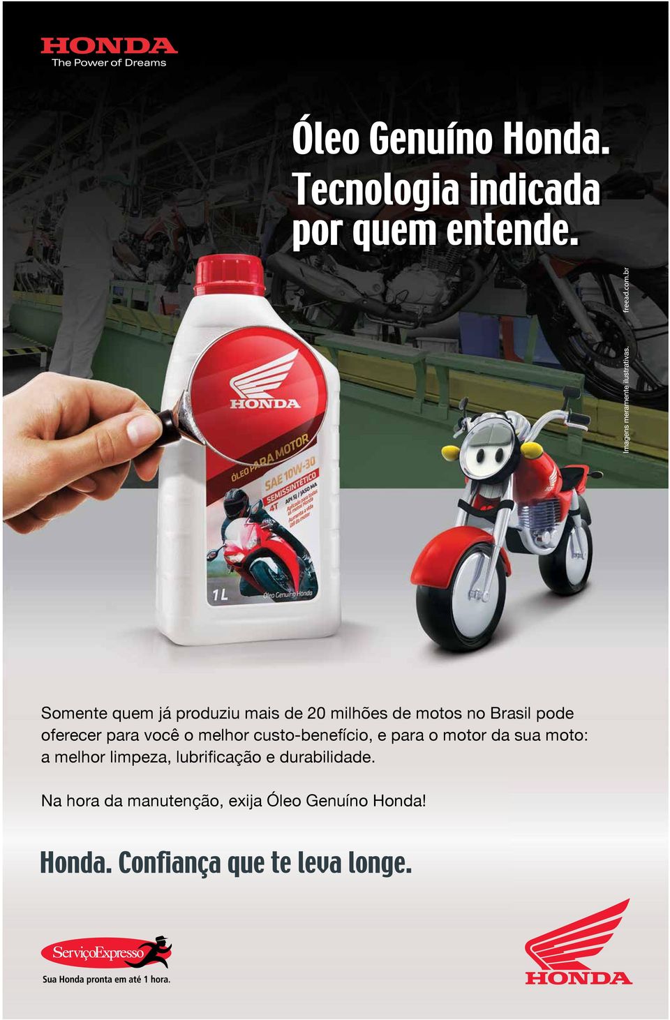 custo-benefício, e para o motor da sua moto: a melhor limpeza,