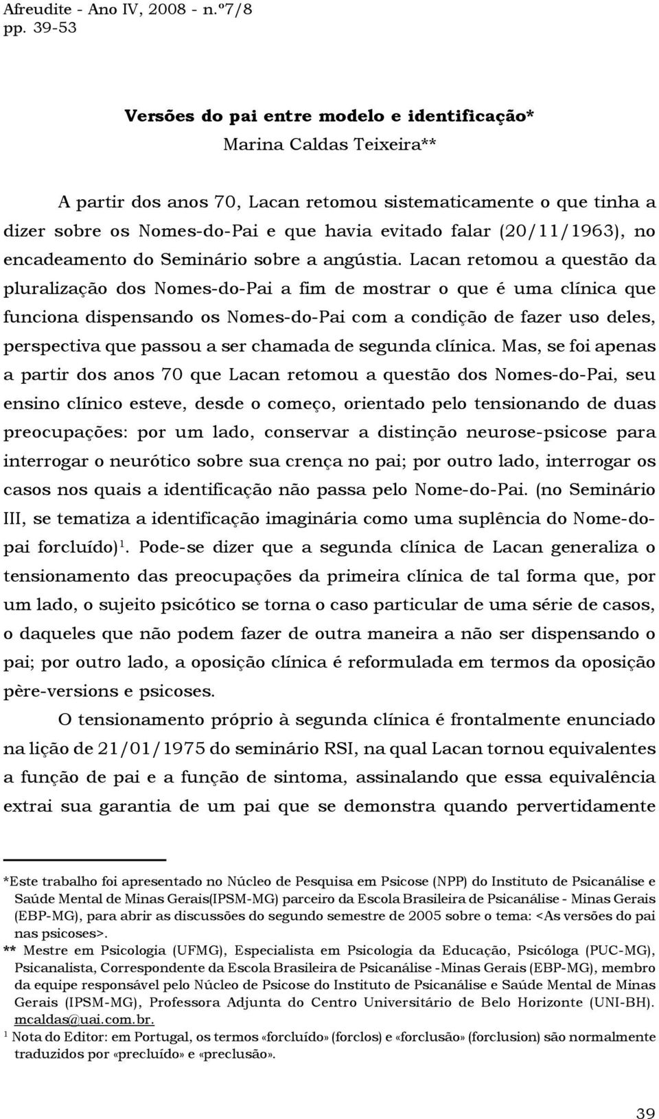 (20/11/1963), no encadeamento do Seminário sobre a angústia.