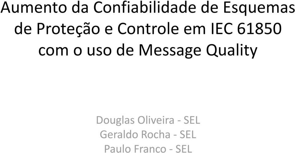 uso de Message Quality Douglas Oliveira