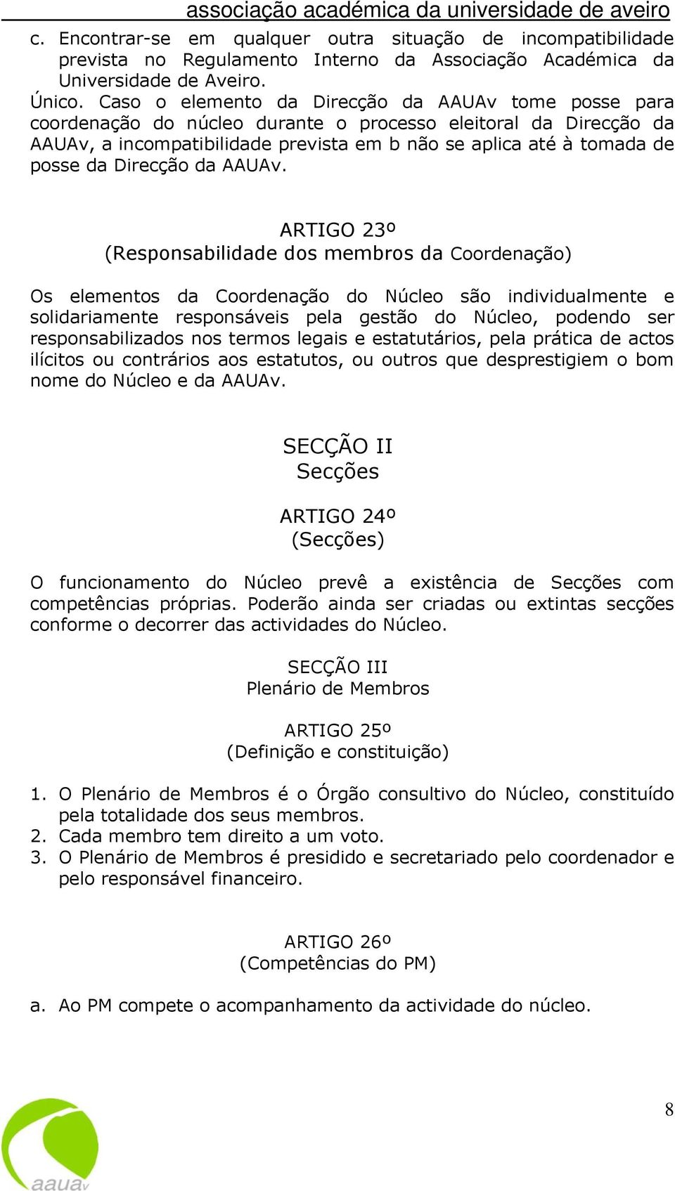 Direcção da AAUAv.