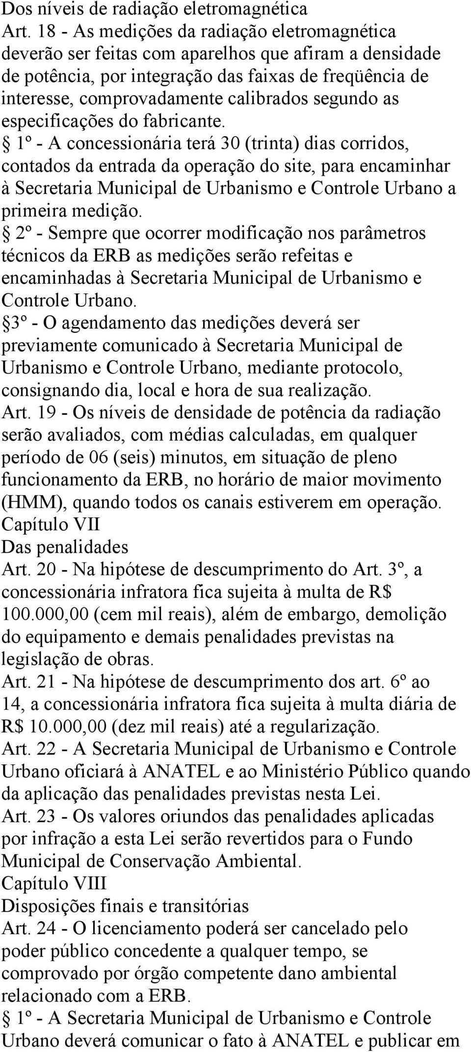 segundo as especificações do fabricante.