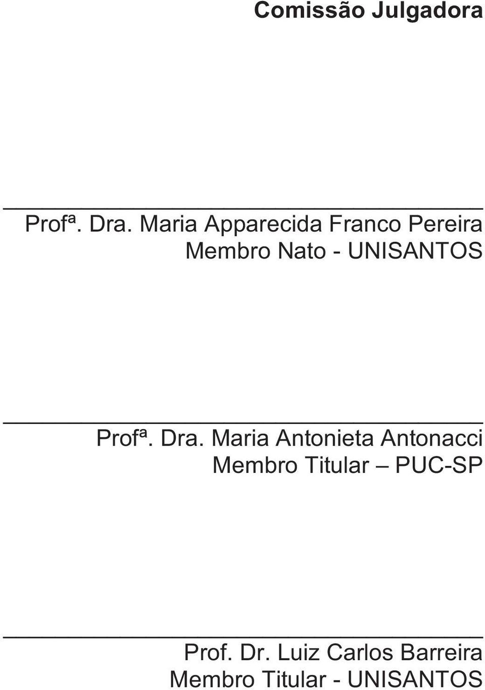 UNISANTOS Profª. Dra.