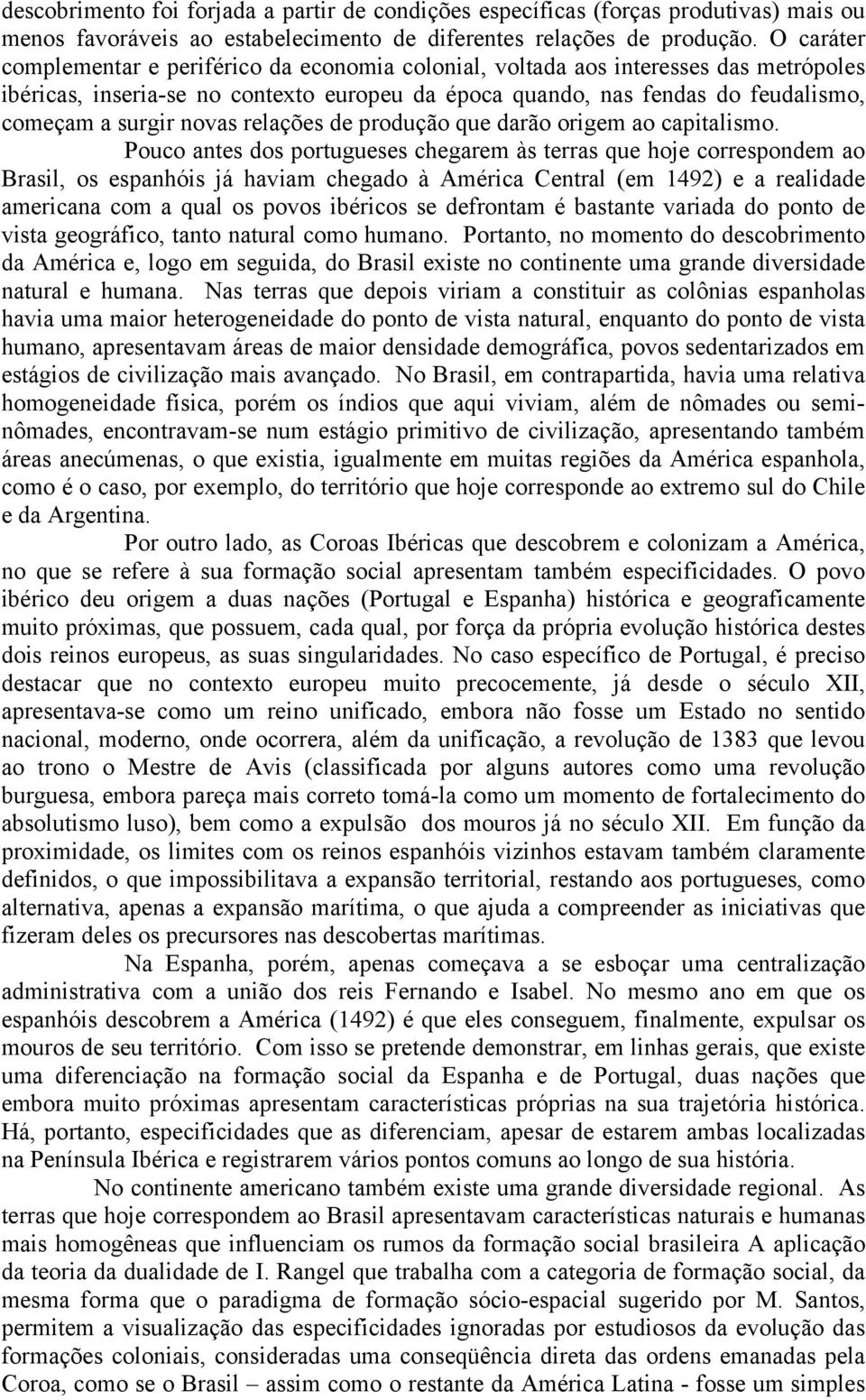 novas relações de produção que darão origem ao capitalismo.