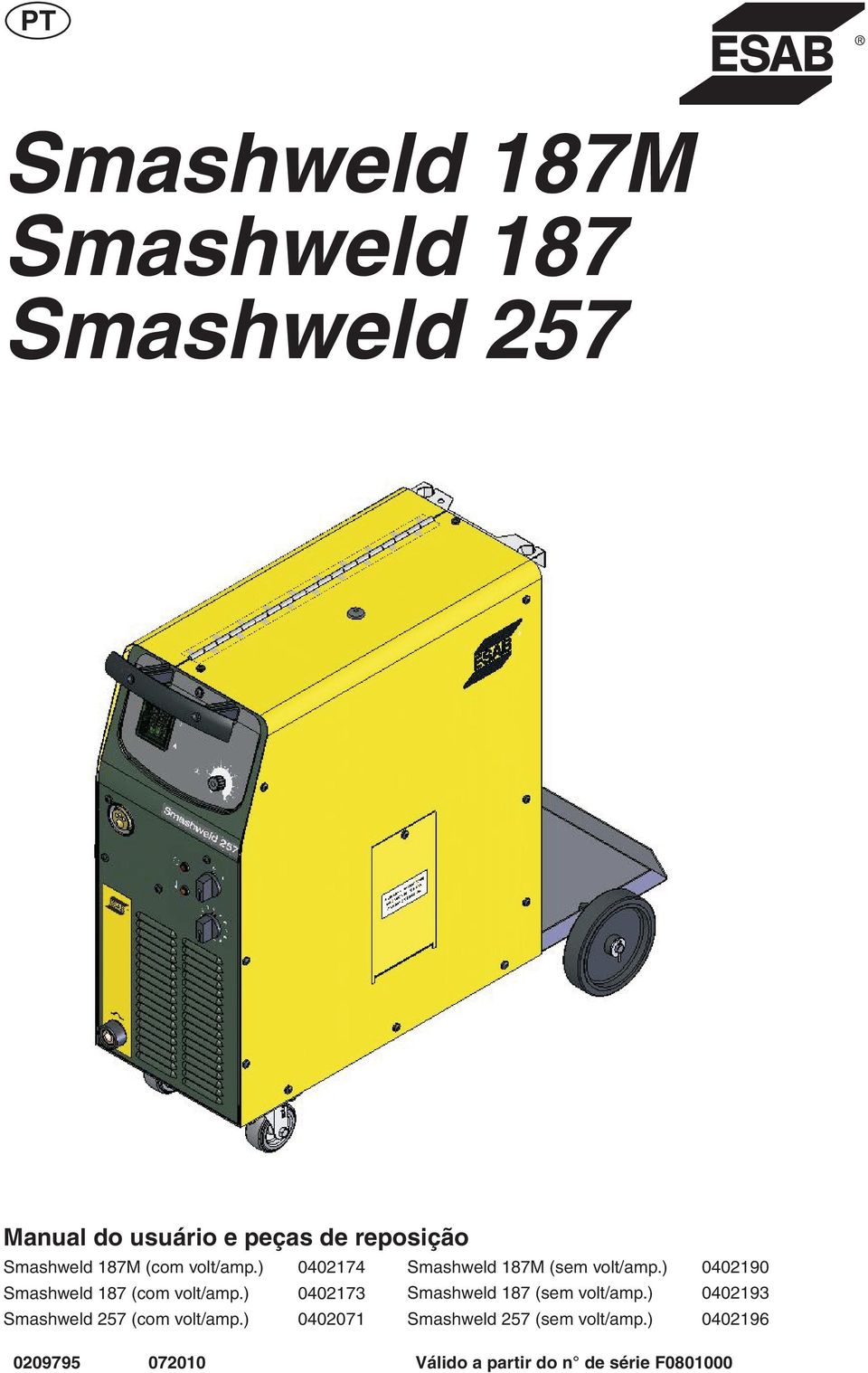 ) 0090 Smashweld (com volt/amp.) 00 Smashweld (sem volt/amp.