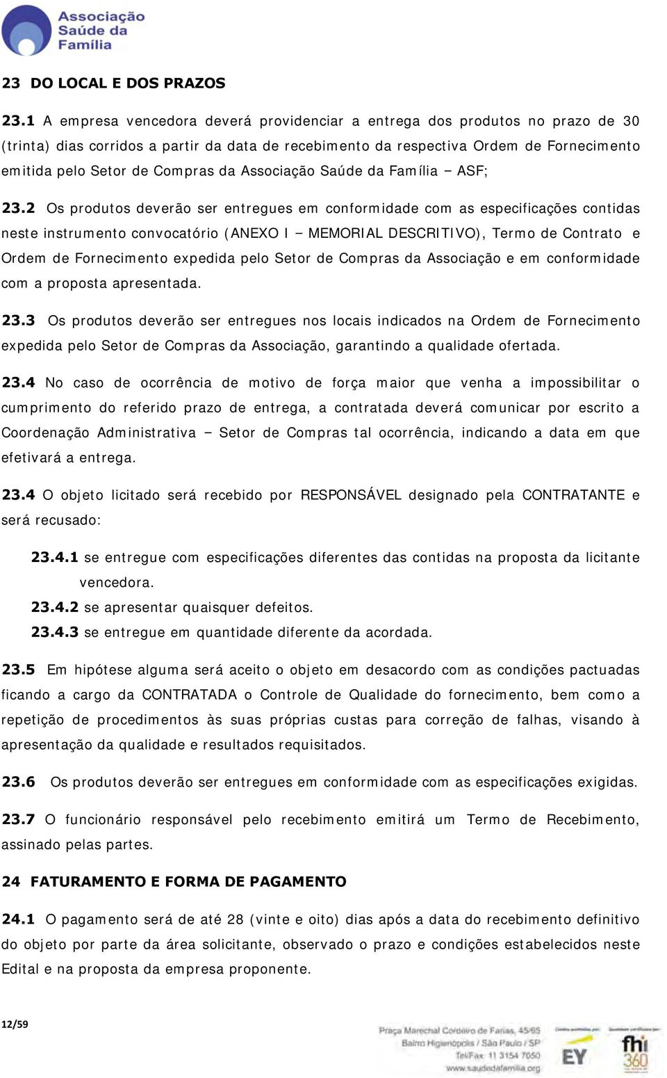 Compras da Associação Saúde da Família ASF; 23.