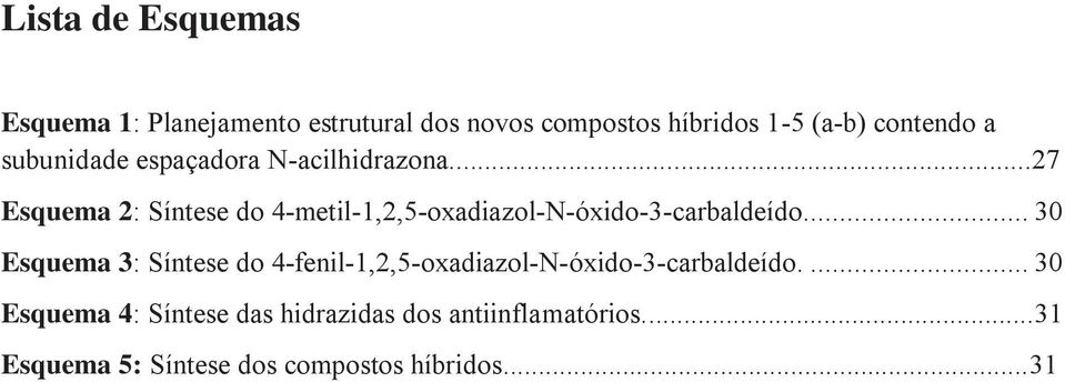 ..27 Esquema 2: Síntese do 4-metil-1,2,5-oxadiazol-N-óxido-3-carbaldeído.