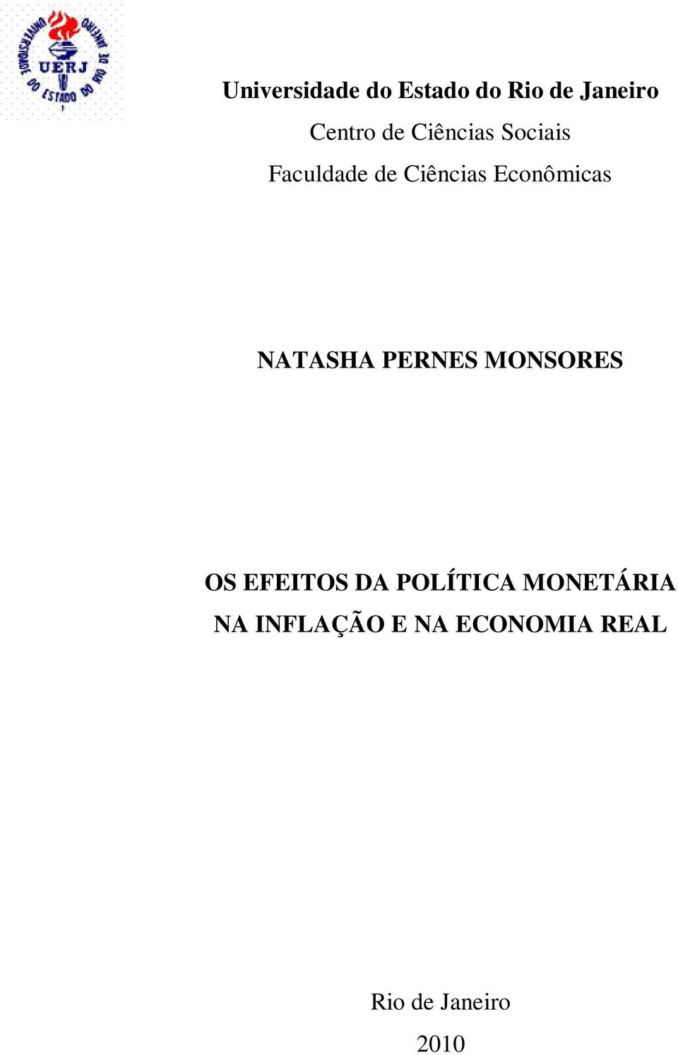 NATASHA PERNES MONSORES OS EFEITOS DA POLÍTICA