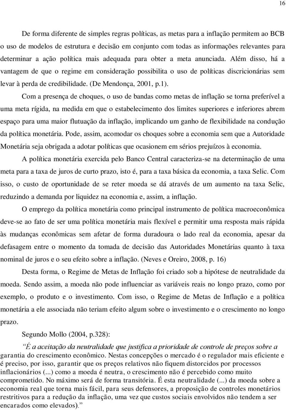 (De Mendonça, 2001, p.1).