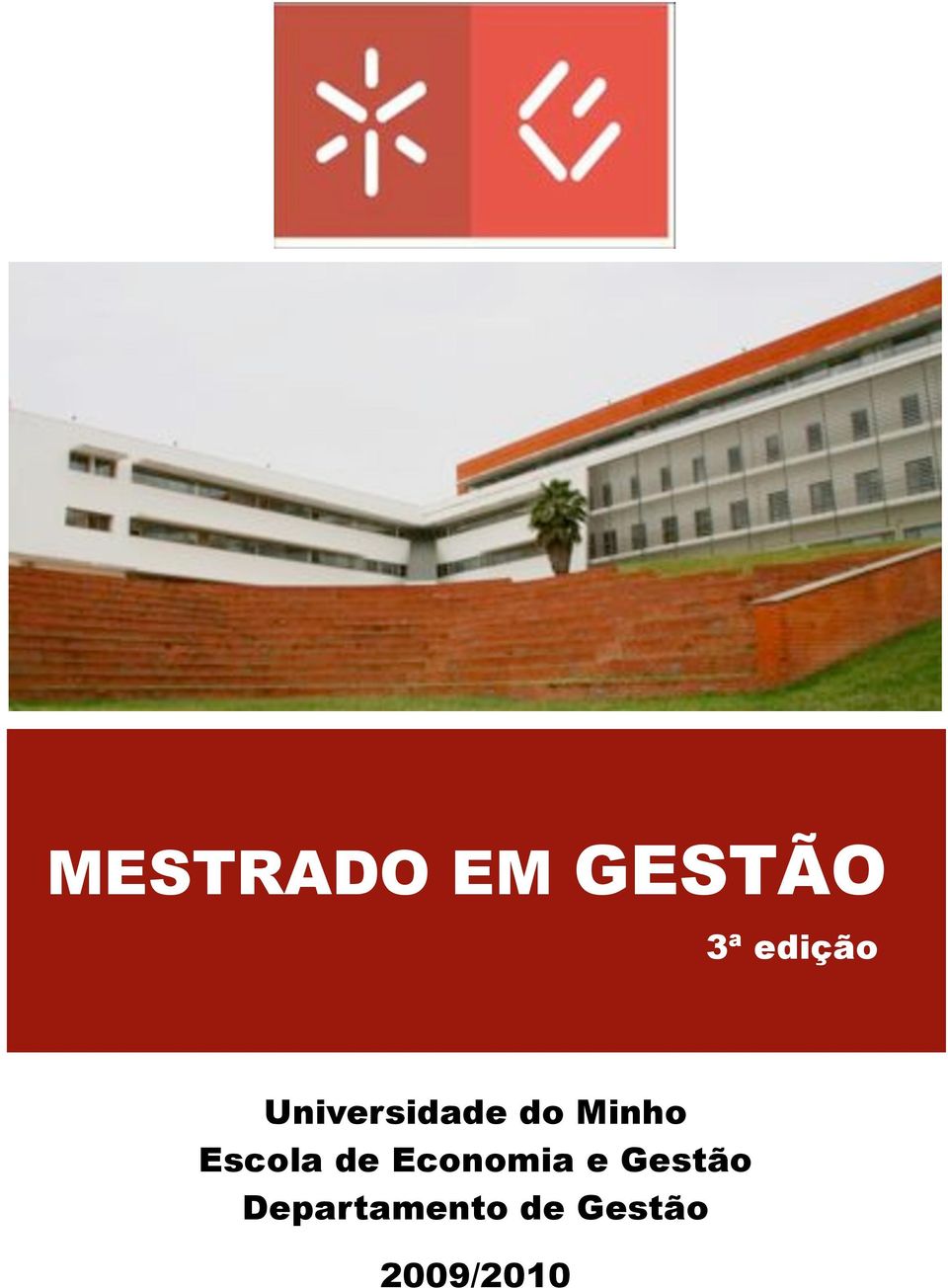 Minho Escola de Economia e