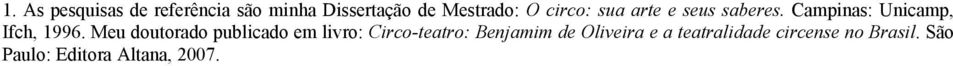 Meu doutorado publicado em livro: Circo-teatro: Benjamim de