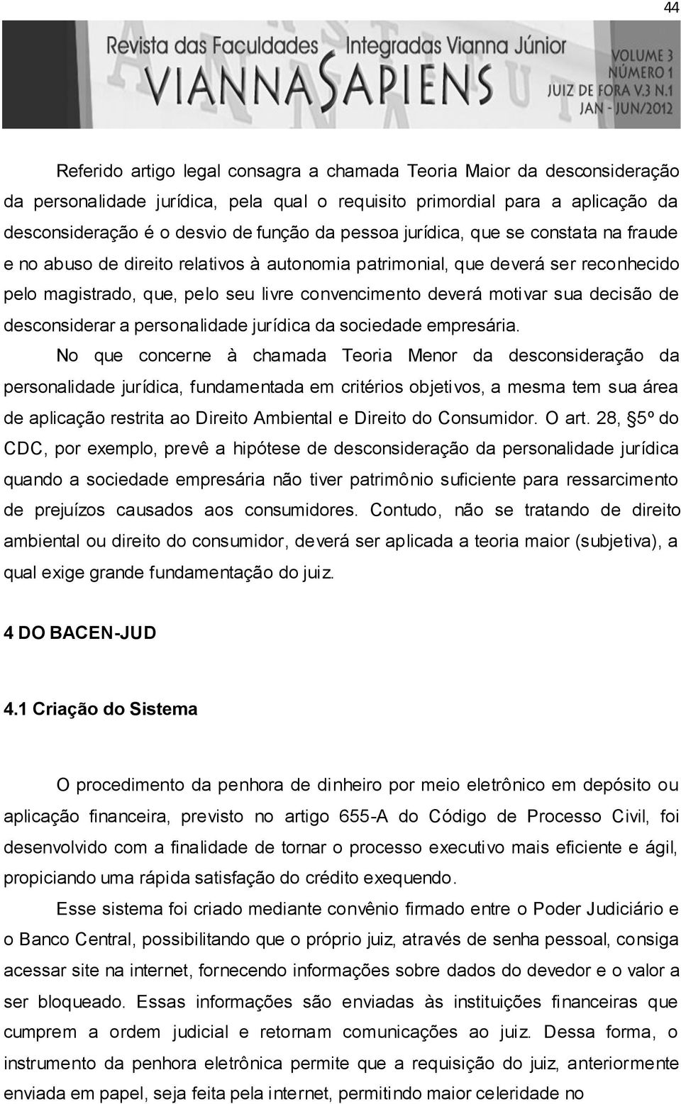 decisão de desconsiderar a personalidade jurídica da sociedade empresária.