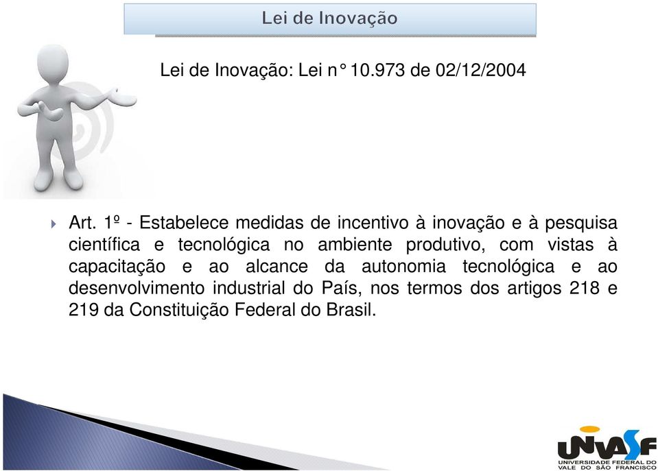 tecnológica no ambiente produtivo, com vistas à capacitação e ao alcance da