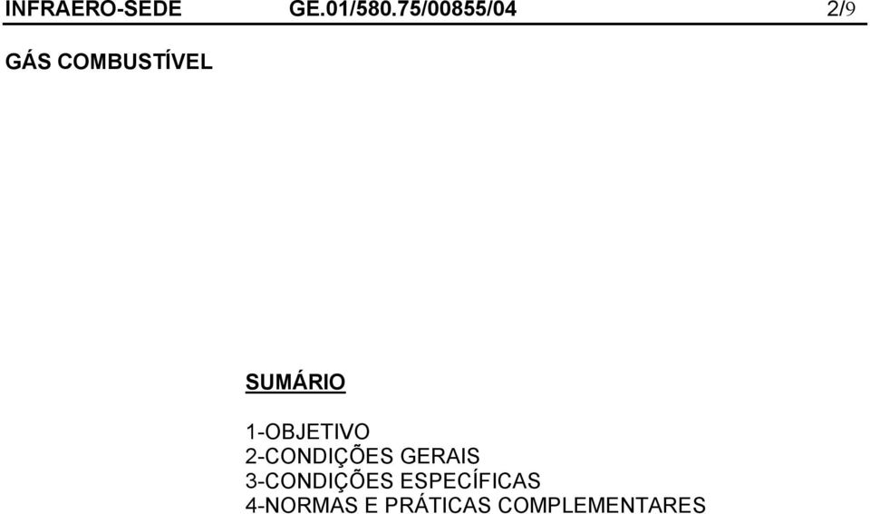 SUMÁRIO 1-OBJETIVO 2-CONDIÇÕES GERAIS