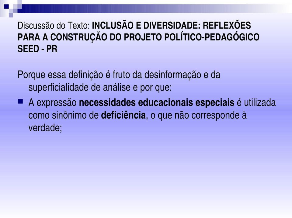 necessidades educacionais especiais é utilizada como