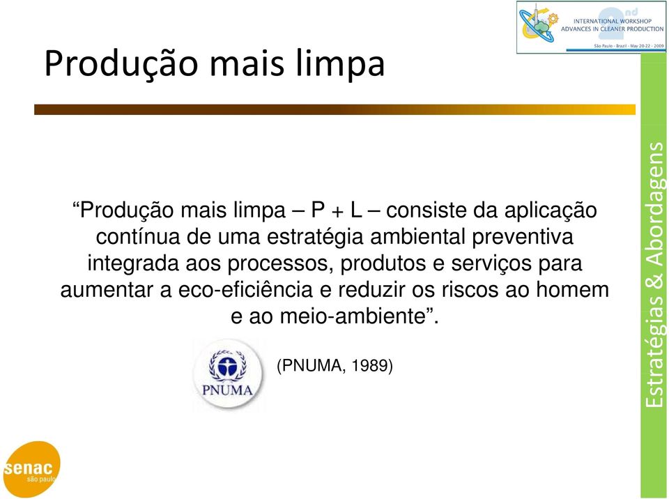 processos, produtos e serviços para aumentar a eco-eficiência e reduzir