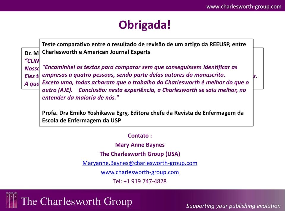 Nossa publicação "Encaminhei alcançou os textos um para novo comparar visual, verdadeiramente sem que conseguissem moderno identificar O serviço de revisão de idioma Charlesworth é e internacional.