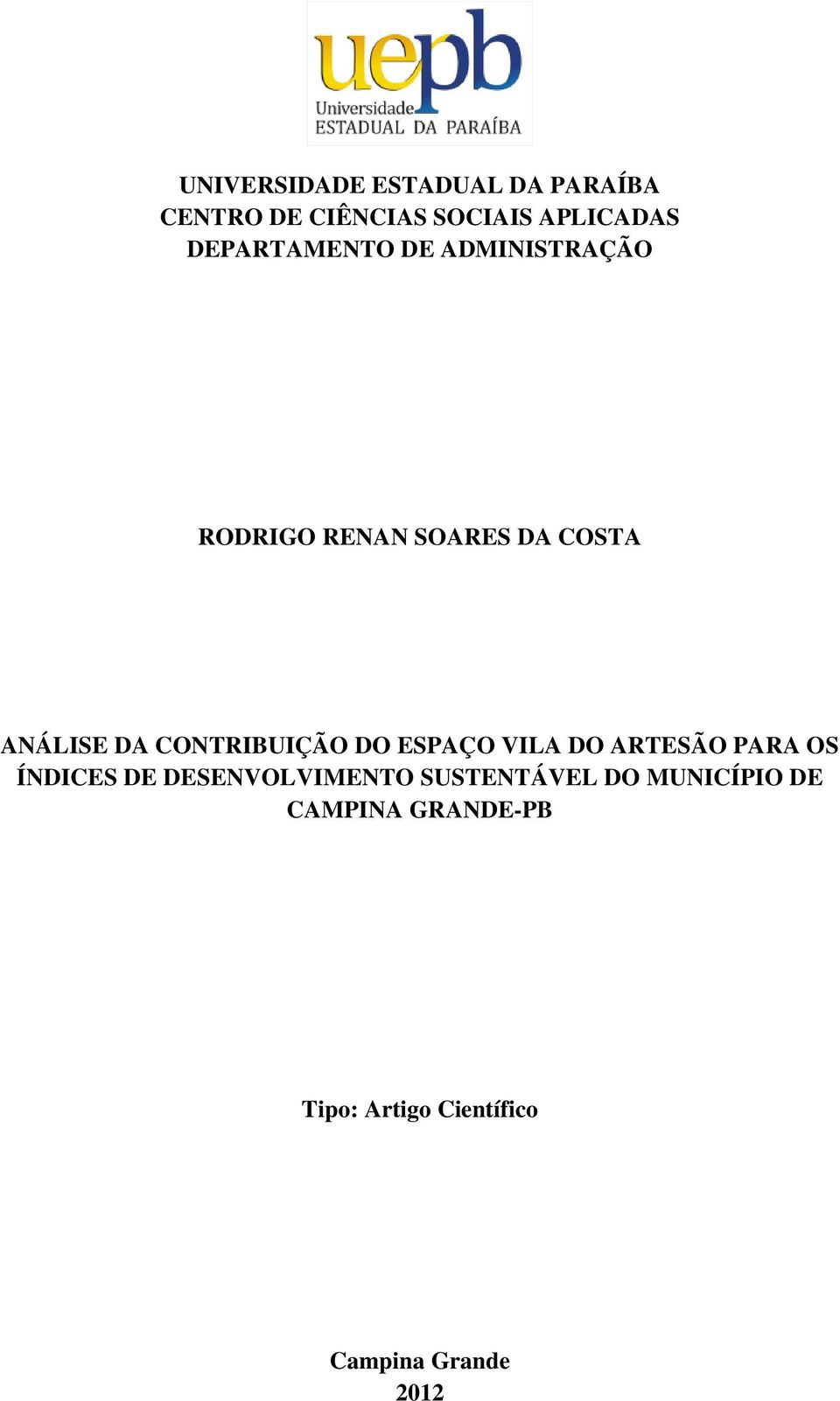 CONTRIBUIÇÃO DO ESPAÇO VILA DO ARTESÃO PARA OS ÍNDICES DE DESENVOLVIMENTO